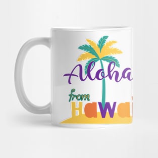 ALOHA,Hawaii greetings Mug